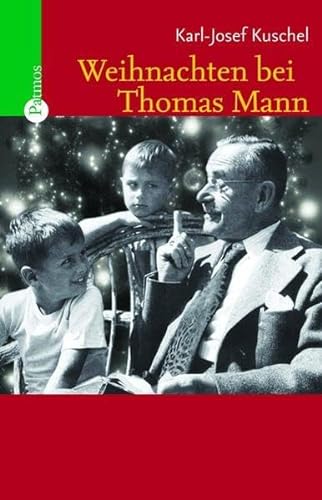 Weihnachten bei Thomas Mann von Patmos Verlag